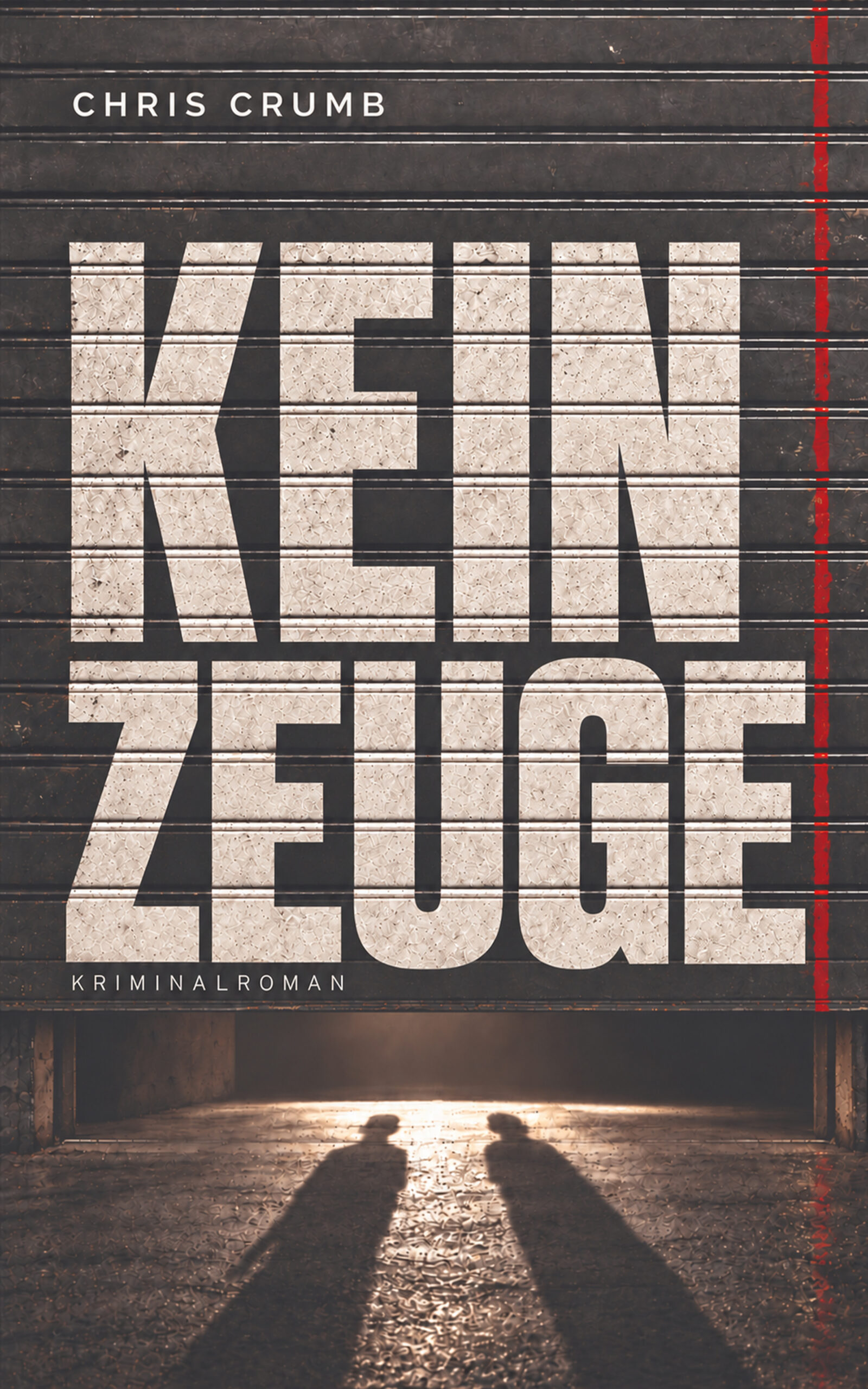 Buchcover Kein Zeuge von Chris Crumb